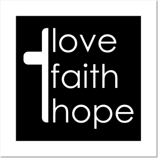 Love Faith Hope Posters and Art